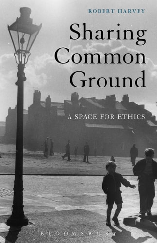 Sharing Common Ground A Space for Ethics