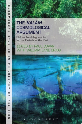 The Kalam Cosmological Argument, Volume 1 Philosophical Arguments for the Finitude of the Past