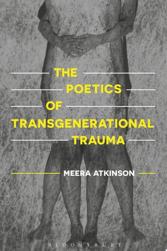 The Poetics of Transgenerational Trauma