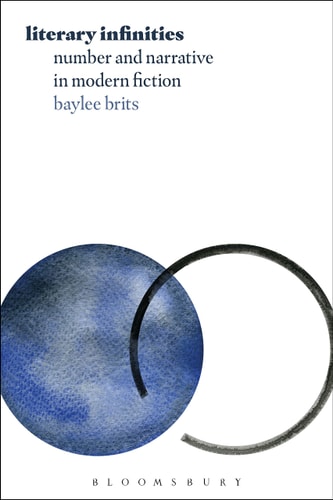 Literary Infinities Number and Narrative in Modern Fiction