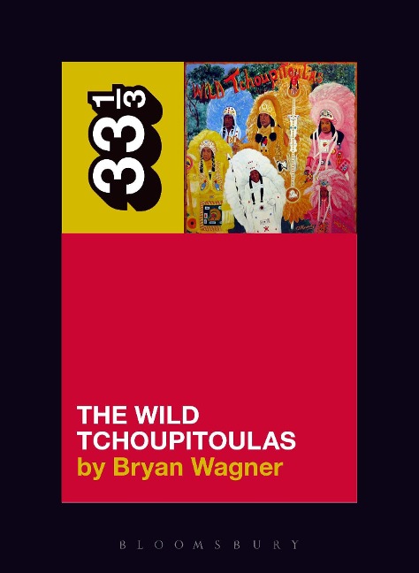 The Wild Tchoupitoulas the Wild Tchoupitoulas