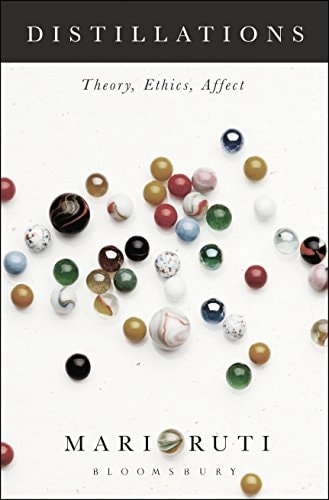 Distillations Theory, Ethics, Affect