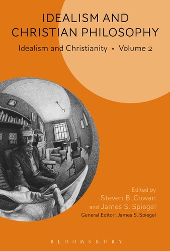Idealism and Christian Philosophy Idealism and Christianity