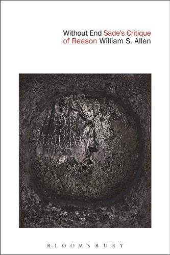 Without End Sade?s Critique of Reason