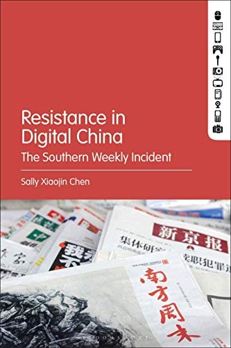 Resistance in Digital China The Southern Weekly Incident
