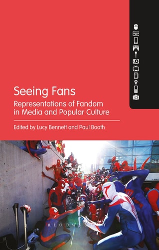 Seeing Fans Representations of Fandom in Media and Popular Culture