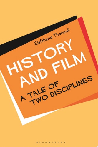 History and Film A Tale of Two Disciplines