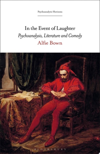In the Event of Laughter Psychoanalysis, Literature and Comedy