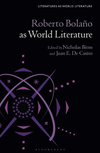 Roberto Bolaño as World Literature
