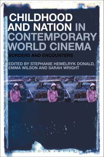 Childhood and Nation in Contemporary World Cinema Borders and Encounters