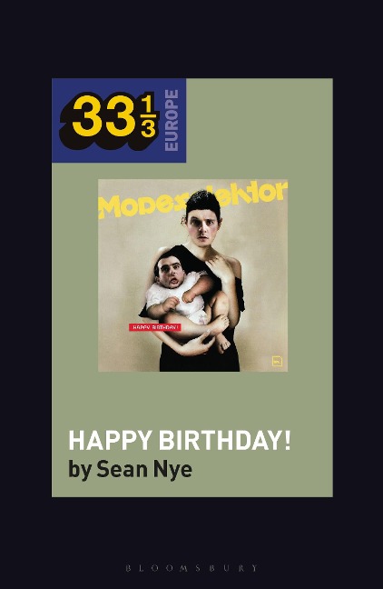 Modeselektors Happy Birthday!