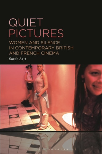 Quiet Pictures Women and Silence in Contemporary British and French Cinema
