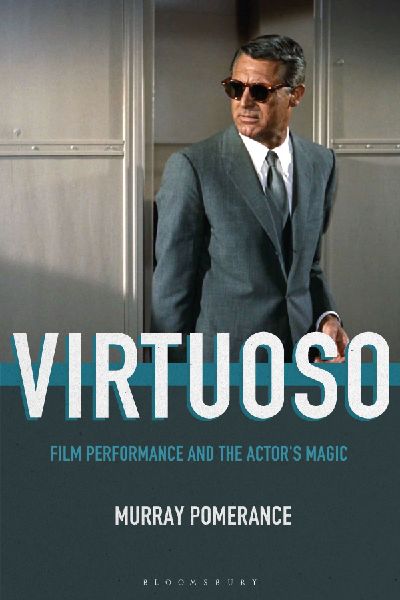 Virtuoso: Film Performance and the Actors Magic