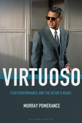 Virtuoso Film Performance and the Actor's Magic