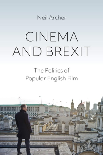 Cinema and Brexit The Politics of Popular English Film