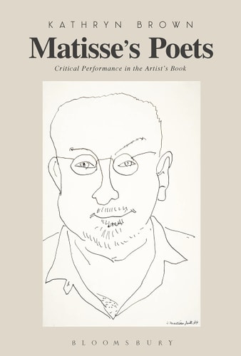 Matisse’s Poets Critical Performance in the Artist’s Book