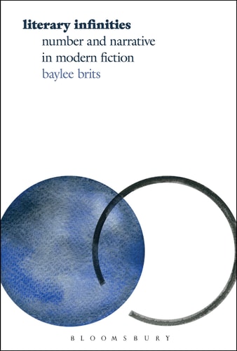 Literary Infinities Number and Narrative in Modern Fiction