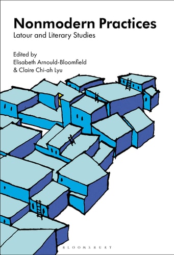 Nonmodern Practices Latour and Literary Studies