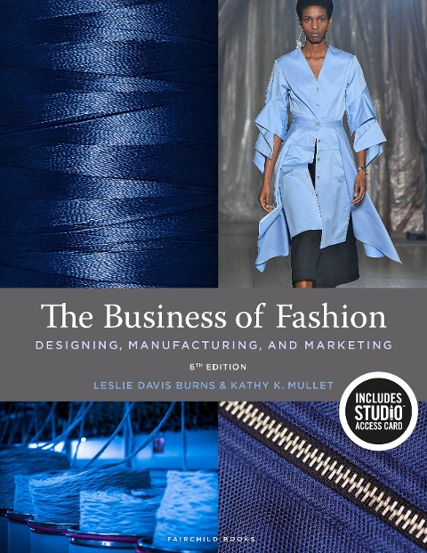 The Business of Fashion: Designing, Manufacturing, and Marketing - Bundle Book + Studio Access Card