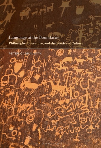 Language at the Boundaries Philosophy, Literature, and the Poetics of Culture