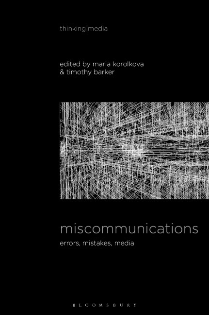 Miscommunications: Errors, Mistakes, Media