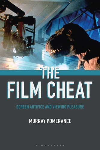 The Film Cheat Screen Artifice and Viewing Pleasure