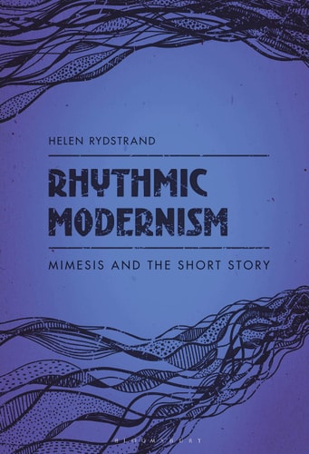 Rhythmic Modernism Mimesis and the Short Story