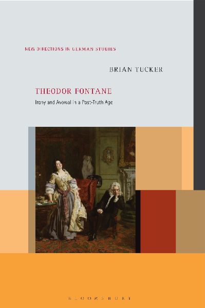 Theodor Fontane: Irony and Avowal in a Post-Truth Age