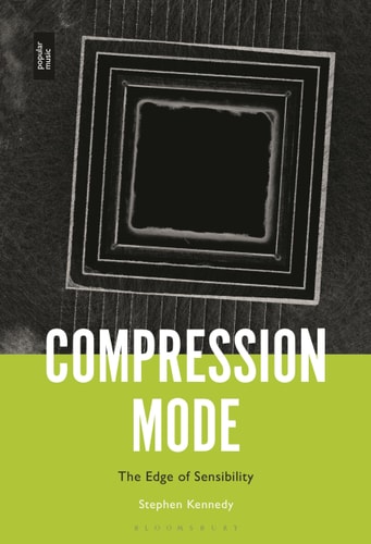 Compression Mode The Edge of Sensibility