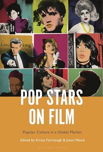 Pop Stars on Film Popular Culture in a Global Market
