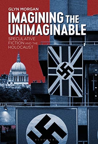 Imagining the Unimaginable Speculative Fiction and the Holocaust