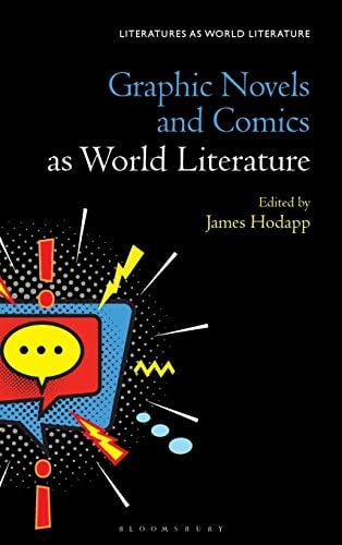 Graphic Novels and Comics as World Literature