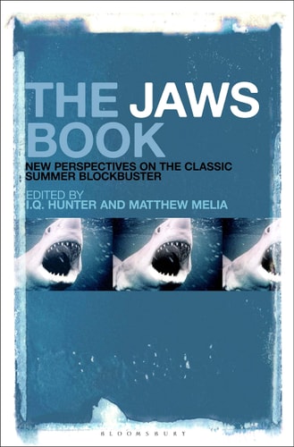 The Jaws Book New Perspectives on the Classic Summer Blockbuster