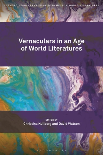 Vernaculars in an Age of World Literatures