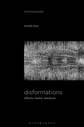 Disformations Affects, Media, Literature