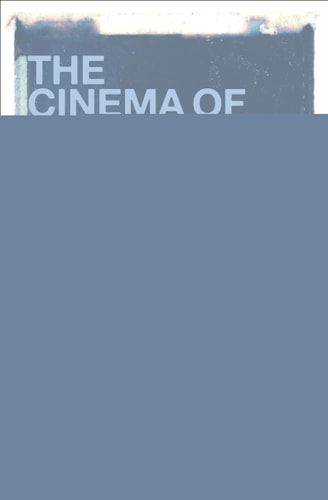 The Cinema of Yorgos Lanthimos Films, Form, Philosophy