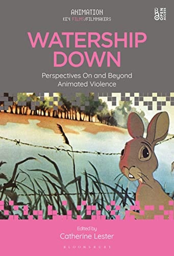 Watership Down Perspectives On and Beyond Animated Violence