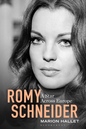 Romy Schneider A Star Across Europe