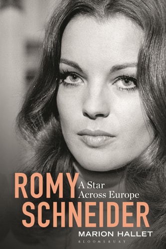 Romy Schneider A Star Across Europe