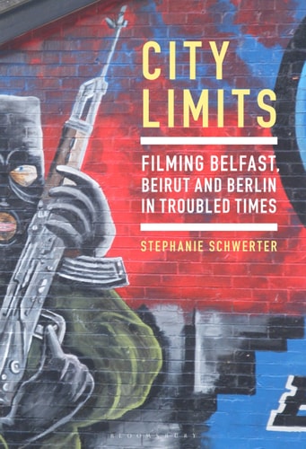 City Limits Filming Belfast, Beirut and Berlin in Troubled Times