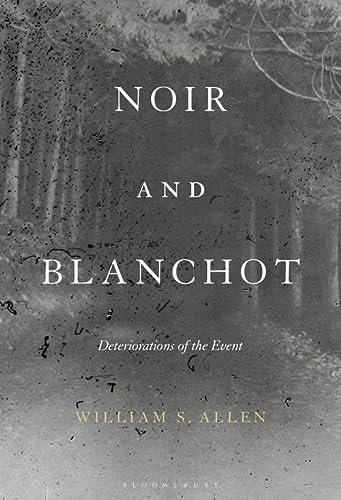 Noir and Blanchot Deteriorations of the Event