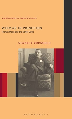 Weimar in Princeton Thomas Mann and the Kahler Circle