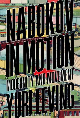 Nabokov in Motion Modernity and Movement