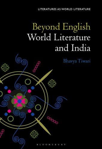 Beyond English World Literature and India