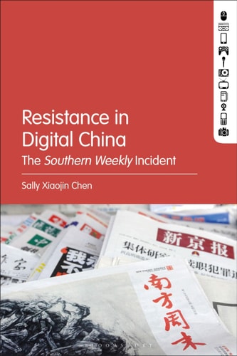 Resistance in Digital China The Southern Weekly Incident