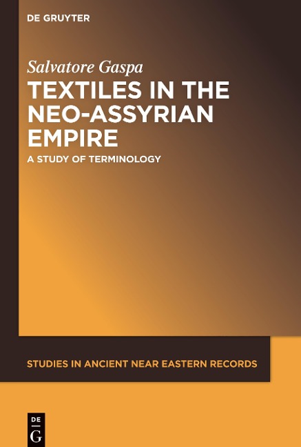 Textiles in the Neo-Assyrian Empire: A Study of Terminology