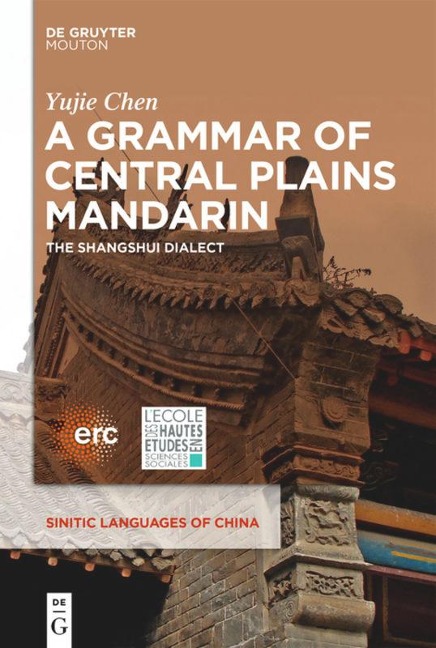 A Grammar of Central Plains Mandarin: The Shangshui Dialect