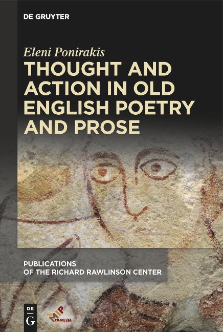 Thought and Action in Old English Poetry and Prose
