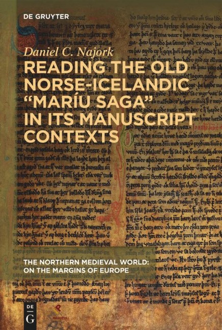 Reading the Old Norse-Icelandic Maríu Saga in Its Manuscript Contexts