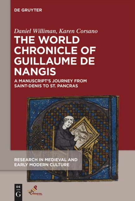 The World Chronicle of Guillaume de Nangis: A Manuscript's Journey from Saint-Denis to St. Pancras